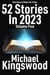 52 Stories In 2023 - Volume Five - 52 Stories In 2023, #5