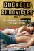 My Roommate Fucked My College Crush - Cuckold Chronicles, #1