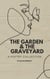 The Garden and The Graveyard