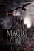 The Magic Within - The Legend of the Dragons' Dying Field, #1