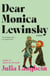 Dear Monica Lewinsky - A Novel
