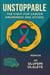 Unstoppable  - The Fight For Cancer Awareness And Access - The Unyielding Spirit, #3