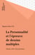 La Personnalité et l'épreuve de dessins multiples - Maison, arbre, deux personnes