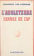L'Angleterre change de cap