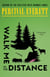 Walk Me to the Distance - A Novel