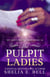 The Pulpit Ladies