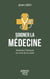 Soigner la médecine - Ramener l'humain au cœur de la santé