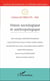 Vision sociologique et anthropologique - Cahiers de l'IREA N°6-2016