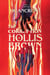 The Corruption of Hollis Brown
