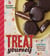 Treat Yourself - 70 Classic Snacks You Loved as a Kid (and Still Love Today): A Cookbook