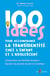 100 idées pour accompagner la transidentité chez l'enfant et l'adolescent - Comprendre les identités de genre. Épauler les parents durant la transition.