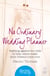 No Ordinary Wedding Planner - Fighting against the odds to help others make their dreams come true