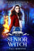 Supernatural Academy: Senior Witch, Fall Semester - Supernatural Academy, #4
