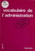 Vocabulaire de l'administration