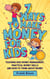 7 Ways To Make Money For Kids: Teaching Kids Money Management, Practical Money Skills And How To Think About Money - The Master Parenting Series, #2