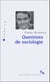Questions de sociologie