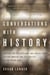 Conversations with History - Inspiration, Reflections, and Advice from History-Makers and Celebrities on the Other Side