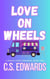 Love On Wheels - A Snack-Sized Romance, #2
