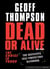 Dead Or Alive - The Choice Is Yours: The Definitive Self-Protection Handbook