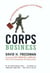 Corps Business - The 30 Management Principles of the U.S. Marines
