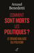 COMMENT SONT MORTS LES POLITIQUES ? - LE GRAND MALAISE DU POUVOIR