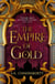 The Empire of Gold