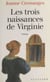 Les trois naissances de Virginie - Roman