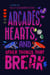 Arcades, Hearts, and Other Things that Break
