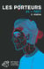 Les Porteurs - Tome 1 - Matt