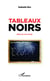 Tableaux noirs - Bribes de vie à l'école