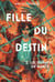 Fille du Destin - 2. Les disparus de Nanzy