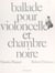 Ballade pour violoncelle et chambre noire