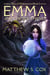 Emma and the Silk Thieves - Tales of Widowswood, #2