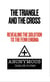 The Triangle and the Cross