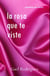 La rosa que te viste. Poemas de amor.