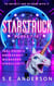 The Starstruck Saga: Volume Three: Books 7-10 - The Starstruck Saga: Boxset, #3