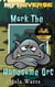 Mork The Handsome Orc - Mythiverse, #4