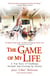 The Game of My Life - A True Story of Challenge, Triumph, and Growing Up Autistic
