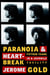 Paranoia & Heartbreak - Fifteen Years in a Juvenile Facility