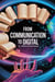 From Communication to Digital
