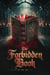 The Forbidden Book: A Secret That Should Never Be Uncovered - The Forbidden Book, #1