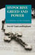 Hypocrisy, Greed and Power: In Defense of the Gospels