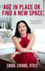 Age in Place or Find A New Space: How to create beautiful spaces that promote meaningful engagement