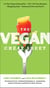 The Vegan Cheat Sheet - Your Take-Everywhere Guide to Plant-based Eating