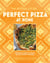 The Artisanal Kitchen: Perfect Pizza at Home - From the Essential Dough to the Tastiest Toppings