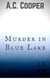 Murder in Blue Lake - A Jazz and Slade Mystery