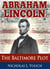 Abraham Lincoln: The Baltimore Plot
