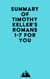Summary of Timothy Keller's Romans 1-7 For You