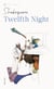Twelfth Night - or, What You Will