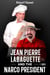 Jean Pierre Labaguette and the Narco President